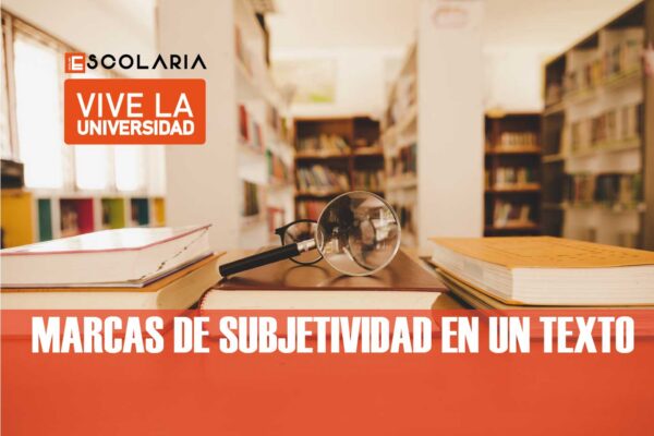 MARCAS DE SUBJETIVIDAD
